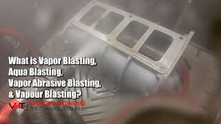 What is Vapor Blasting Aqua Blasting Vapor Abrasive Blasting Vapour Blasting  VHT [upl. by Akihsat]