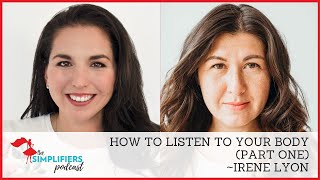 179 How to listen to your body  with Irene Lyon PART ONE EXTENDED VERSION [upl. by Waddell]