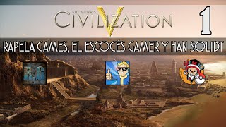 Civilization V  Con EL ESCOCES GAMER Y HAN SOLIDT  Gameplay español 1 [upl. by Aihseuqal237]