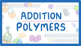 GCSE Chemistry  Addition Polymers amp Polymerisation 56 [upl. by Lightfoot]