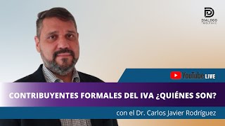 QUIÉNES SON LOS CONTRIBUYENTES FORMALES DEL IVA [upl. by Ainecey189]