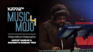 Malarndhum Malaraatha  Anoop Sankar amp Navneeth Sundar Trio  Music Mojo Season 4  Kappa TV [upl. by Amjan]