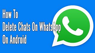 How to Delete Chats in WhatsApp on Android shorts [upl. by Aniala]