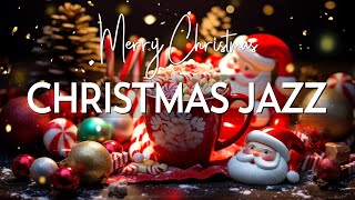 Relaxing Jazz Christmas Songs 🎄 Christmas Jazz Piano amp Peaceful Christmas Bossa Nova for Good Mood [upl. by Aleedis]