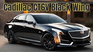 Cadillac Ct6v Black Wing Limited Edition Twin Turbo Engine V8 42 Liters [upl. by Eustashe]