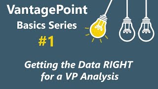 VP Basics 1 quotYour Question Dictates the Data  Getting the Data RIGHT for a VP Analysisquot [upl. by Detta]