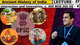 Lecture 27 Ancient History of India भारत का प्राचीन इतिहास  Art amp Culture  200BCE300CEPart6 [upl. by Pliam107]