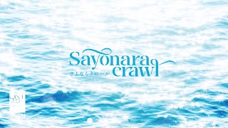 Sayonara Crawl Showcase [upl. by Rezzani819]