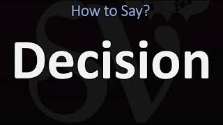 How to Pronounce Decision CORRECTLY [upl. by Rafaelle]