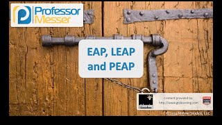 EAP LEAP and PEAP  CompTIA Security SY0401 15 [upl. by Willey784]