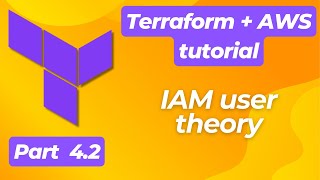 TerraformAWS part 42  Connect terraform to AWS  IAM user theory  Beginner’s tutorial [upl. by Towny]