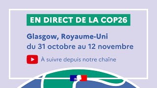 REPLAY En direct de la COP26 de Glasgow  5 nov  English translation [upl. by Nolos]