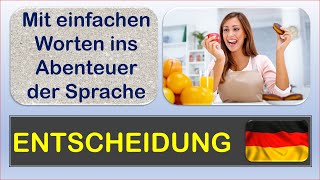 🧒ENTSCHEIDUNG 2🧒Ich lerne Deutsch Mit einfachen Worten und Sätzen ins Abenteuer Sprache [upl. by Acimak]