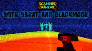 Scanner Sombre  With DaCat And Blackmoon [upl. by Naig]