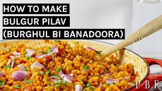 Bulgur Pilav Burghul bi Banadoora [upl. by Kamilah]