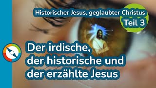 Historischer Jesus geglaubter Christus  3 [upl. by Sakul]