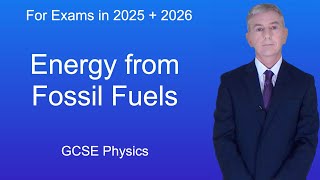 GCSE Physics Revision quotEnergy from Fossil Fuelsquot [upl. by Refinne882]