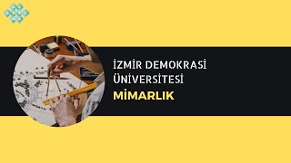 İzmir Demokrasi Üniversitesi  Mimarlık  Mimarlık Başarı Sırası Taban Puanları İş İmkanları Maaş [upl. by Deach]