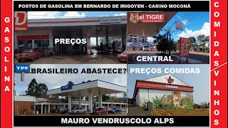 CASSINO MOCONÁ POSTOS DE GASOLINA COMIDAS E PREÇOS DE VINHOS EM BERNARDO DE IRIGOYEN [upl. by Llatsyrk]