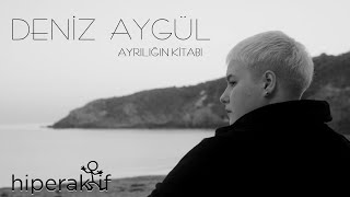 Deniz Aygül  Ayrılığın Kitabı Official Video [upl. by Narmak267]