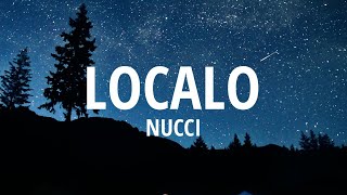 Localo  Nucci TEKSTLyrics [upl. by Watkins]