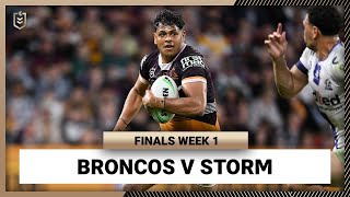 Brisbane Broncos v Melbourne Storm  NRL Finals Week 1  Full Match Replay [upl. by Alol]