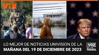 Lo mejor de Noticias Univision de la mañana martes 19 de diciembre de 2023 [upl. by Brion14]