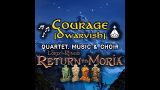 Courage Khuzdûl  Small 4Dwarf Crew  Dwarven Veneration Song  Return to Moria [upl. by Letsyrc]