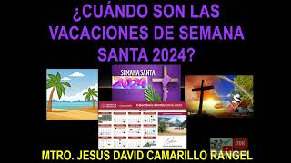 Semana Santa 2024 Fechas Calendarios  MEXICO  GUATEMALA  COLOMBIA  DOMINICANA  ARJENTINA [upl. by Salomo]