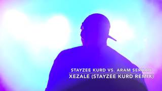 StayZee Kurd VS Aram Serhad  Xezale StayZee Kurd Remix [upl. by Ameehsat]