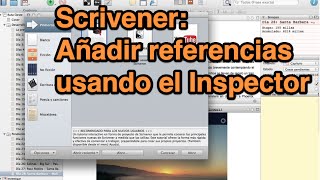 Scrivener Agregar referencias a un documento usando el Inspector tutorial [upl. by Naujik912]