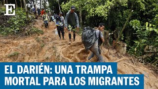 El Tapón del Darién un infierno para los migrantes de América Latina  EL PAÍS [upl. by Diskin669]