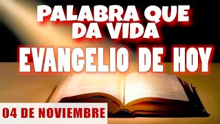 EVANGELIO DE HOY l LUNES 04 DE NOVIEMBRE  CON ORACIÓN Y REFLEXIÓN  PALABRA QUE DA VIDA 📖 [upl. by Nydnarb]