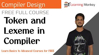 Token and Lexeme in Compiler  Lesson 7  Compiler Design  Learning Monkey [upl. by Beeson969]