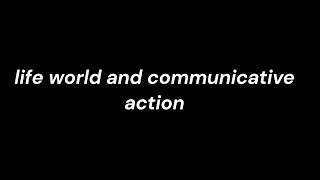 concept of life world and communicative action by Habermas in study of English Literature5th video [upl. by Hulbert661]