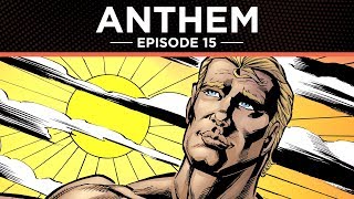 Anthem The Graphic Novel Episode 15 [upl. by Harri366]