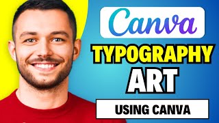 How to Create Typography Art Using Canva 2024  Photo Manipulation In Canva Pro Tutorial [upl. by Ferd]