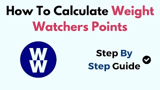 How To Calculate Weight Watchers Points 2024 [upl. by Cerellia]