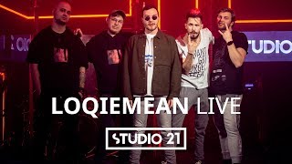 LOQIEMEAN  LIVE  STUDIO 21 [upl. by Othilia]