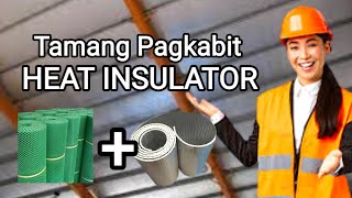 Tamang Paraan Sa Pagkabit Ng Heat Insulator [upl. by Olivie]