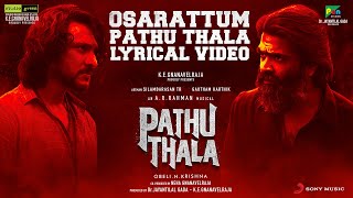 Pathu Thala  Osarattum Pathu Thala Lyrical Video  Silambarasan TR  A R Rahman  Gautham Karthik [upl. by Ahsienot]