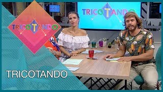 Tricotando 211218  Completo [upl. by Celin]