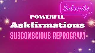 Manifest What You Desire  Subconscious Reprogram  Askfirmations [upl. by Nalyd]