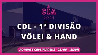 AO VIVO E COM IMAGENS VOLEI  HAND CDL  CIA 2024  DOMINGO 0206 [upl. by Aseret]