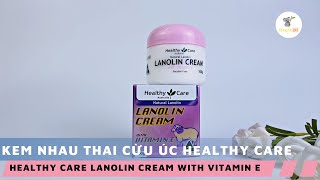 Kem Dưỡng Trắng Da Nhau Thai Cừu Úc Healthy Care Lanolin Cream With Vitamin E  HÀNG ÚC 247 [upl. by Hebrew]