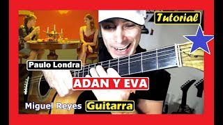 COMO Tocar 👑 ADAN y EVA de PAULO LONDRA GUITARRA Acordes y arpegio TUTORIAL FACILbpaso a paso [upl. by Anaidirib617]