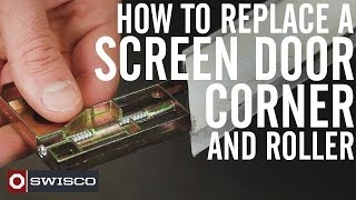 How to Replace a Screen Door Corner and Roller 1080p [upl. by Glennon]