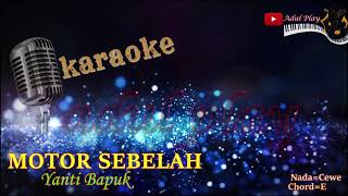 MOTOR SEBELAH KARAOKE  YANTI BAPUK TERBARU 2024 [upl. by Bulley]