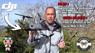 DJI AIR3 BILAN  Que vaut il après 8 mois et plus de 900kms  Acheter le Mini 4 Pro ou le Air3 [upl. by Thrasher923]