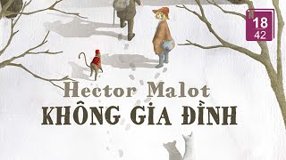 Không gia đình  1842 l Hector Malot l Audiobook VTC Now [upl. by Luas862]